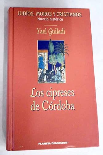 9788467402636: Los Cipreses De Crdoba