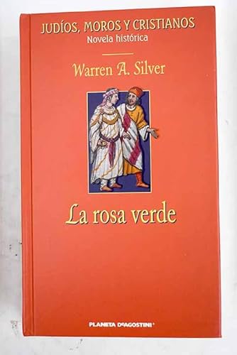 9788467403336: La Rosa Verde. Ibn Gabirol. Un Poeta En Granada