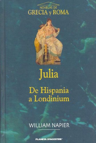 9788467404692: Julia, de Hispania a Londinium