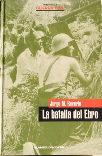 Stock image for La batalla del Ebro. for sale by Librera PRAGA