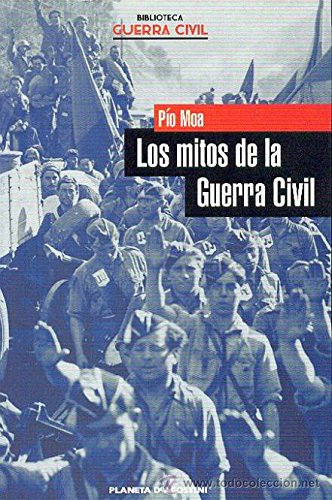 Stock image for Los mitos de la Guerra civil for sale by La Clandestina books