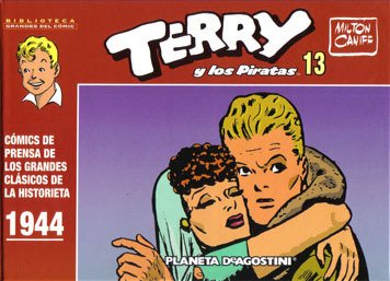 Biblioteca Grandes del Comic Terry y los piratas nÂº 13/16 (CÃ³mics ClÃ¡sicos NO) (Spanish Edition) (9788467415933) by Caniff, Milton