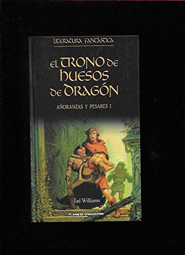 Imagen de archivo de EL TRONOS DE HUESOS DE DRAGN. AORANZAS Y PESARES I a la venta por Mercado de Libros usados de Benimaclet