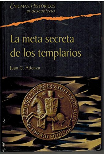 Beispielbild fr La meta secreta de los templarios: el ocultismo de la Orden al descubierto zum Verkauf von medimops