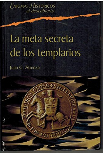 Imagen de archivo de La meta secreta de los templarios: el ocultismo de la Orden al descubierto a la venta por medimops
