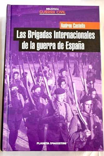 9788467422672: Las Brigadas Internacionales De La Guerra De Espaa