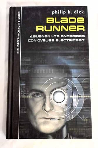 Imagen de archivo de Blade Runner ¿sueñan los androides con ovejas eléctricas?. a la venta por Librería PRAGA