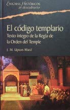 Beispielbild fr El cdigo templario : texto ntegro de la regla de la Orden del Temple zum Verkauf von Librera Prez Galds