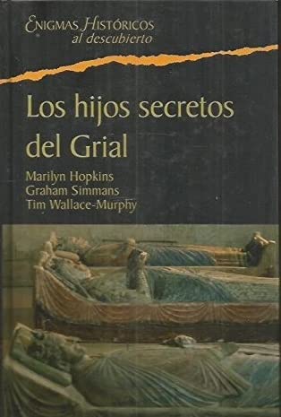 Stock image for Los hijos secretos del Grial. Una conspiracin de siglos alrededor de un linaje sagrado for sale by Librera Prez Galds
