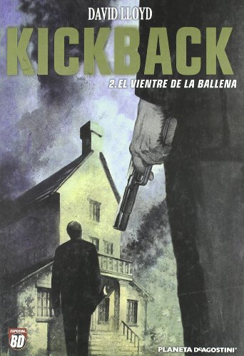 Kickback nÂº 02: El vientre de la ballena (Spanish Edition) (9788467427059) by Lloyd, David