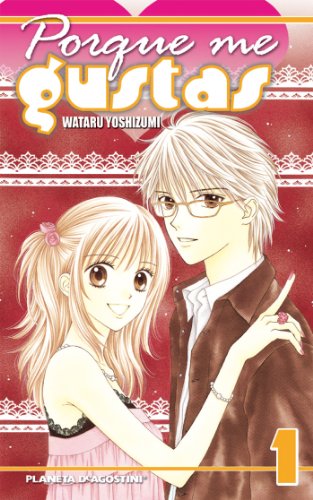 Beispielbild fr Porque Me Gustas N 01 (manga Shojo) zum Verkauf von RecicLibros