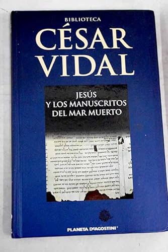 9788467437539: Jesús Y Los Manuscritos Del Mar Muerto