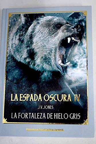 9788467440140: La Espada Oscura III. La Fortaleza De Hielo Gris