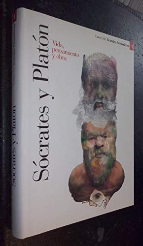 SOCRATES Y PLATON. VIDA, PENSAMIENTO Y OBRA