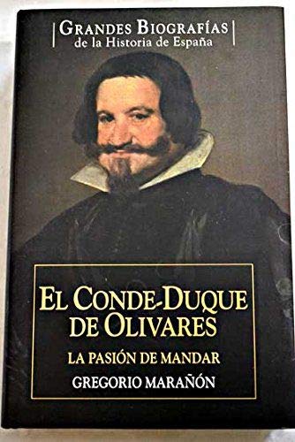Imagen de archivo de El Conde-Duque de Olivares: la pasin de mandar a la venta por Iridium_Books