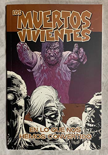 Beispielbild fr Los muertos vivientes, En lo que nos hemos convertido (Los Muertos Vivientes (The Walking Dead Cmic)) zum Verkauf von medimops