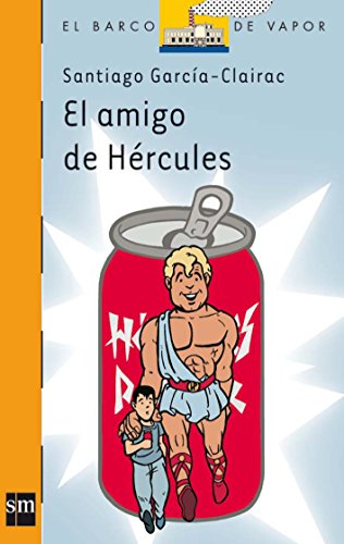 Imagen de archivo de El amigo de Hrcules (Barco de Vapor Naranja, Band 166) a la venta por medimops