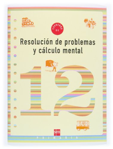 Imagen de archivo de Cuaderno 12 de Resolucin de Problemas y Clculo Mental. 4 Primaria - 9788467500332 a la venta por Hamelyn