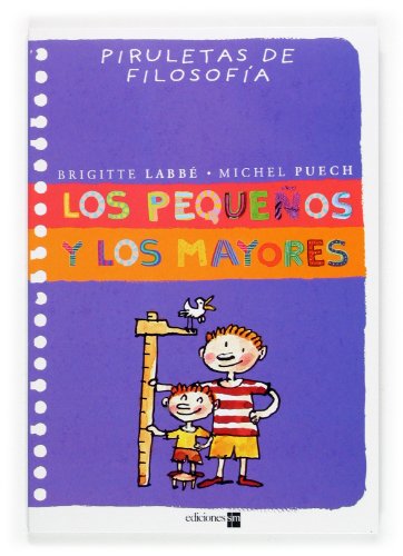 Stock image for Los Pequeos Y Los Mayores (piruletas De Filosofa) for sale by RecicLibros