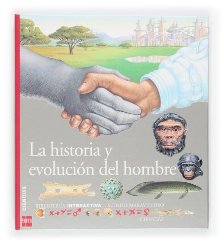 La historia y evoluciÃ³n del hombre (Mundo maravilloso) (Spanish Edition) (9788467502800) by Panafieu, Jean-Baptiste De