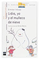 Imagen de archivo de Lidia, yo y el mueco de nieve a la venta por Perolibros S.L.