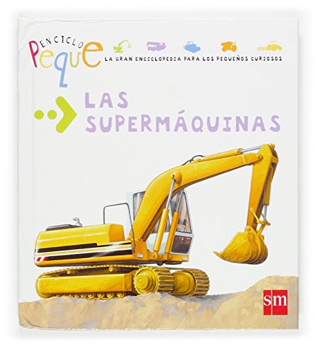 Beispielbild fr Las Supermaquinas / Super Machines (Enciclopeque) (Spanish Edition) zum Verkauf von Iridium_Books