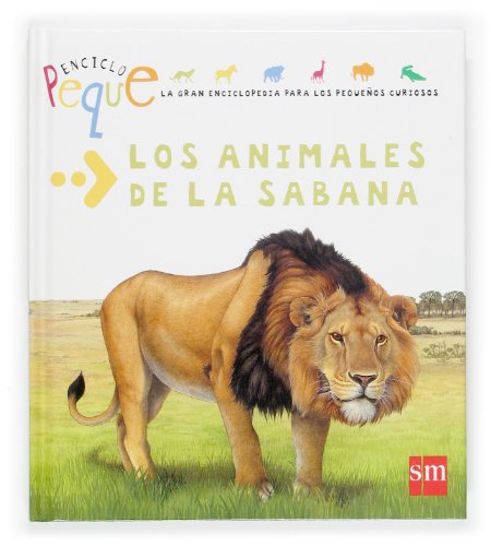 Imagen de archivo de Los animales de la sabana (Enciclopeque, Band 6) a la venta por medimops