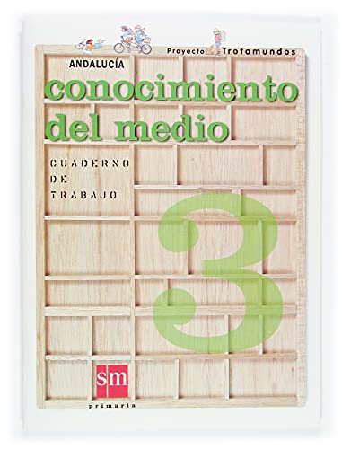 Stock image for Conocimiento Del Medio. 3 Primaria. Proyecto Trotamundos. Andaluca. Cuaderno de Trabajo - 9788467504590 for sale by Hamelyn