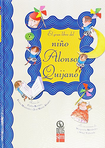 Beispielbild fr El Gran Libro Del Nio Alonso Quijano zum Verkauf von Hamelyn