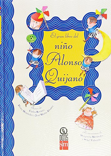 Imagen de archivo de El Gran Libro Del Nio Alonso Quijano a la venta por Hamelyn