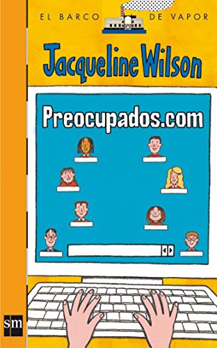 Preocupados.com (El barco de vapor / The steamboat) (Spanish Edition) (9788467505931) by Wilson, Jacqueline