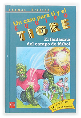 Imagen de archivo de El fantasma del Campo de futbol/ The Ghost of the Soccer Camp a la venta por Ammareal