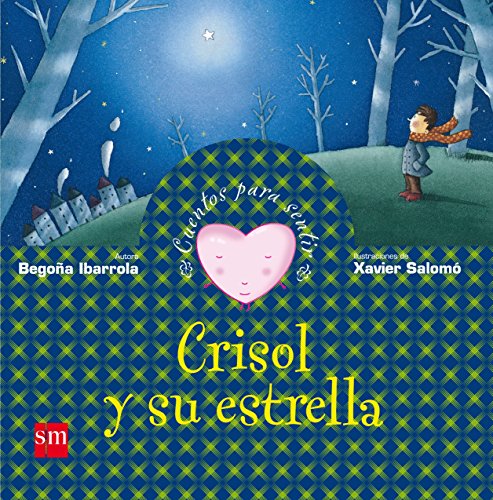 Imagen de archivo de Crisol y su estrella (Cuentos para sentir) a la venta por medimops