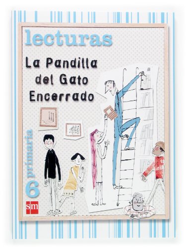 Beispielbild fr Lecturas, La pandilla del gato encerrado, 6 Educaci�n Primaria zum Verkauf von Wonder Book