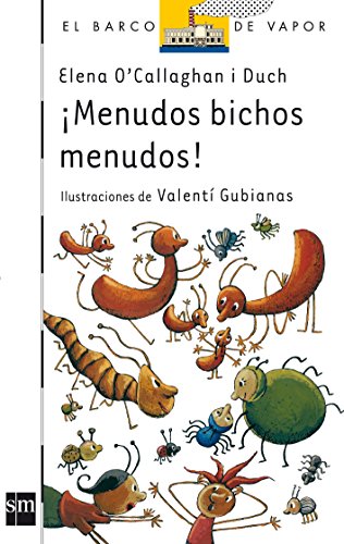 Stock image for Menudos bichos menudos! (El Barco de Vapor Blanca, Band 112) for sale by medimops
