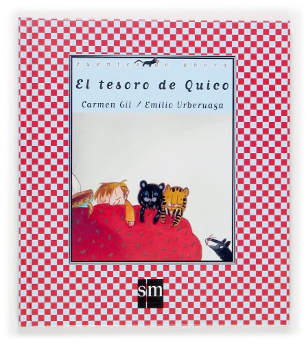 Beispielbild fr El tesoro de Quico (Cuentos de ahora, Band 51) zum Verkauf von medimops