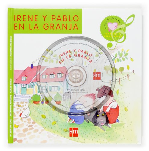 Stock image for Irene y pablo en la granja/ Irene and Pablo in the Farm (Musica Y Emociones/ Music and Emotions) (Spanish Edition) for sale by Better World Books: West