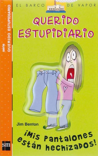 Mis pantalones estÃ¡n hechizados (9788467508659) by Benton, Jim