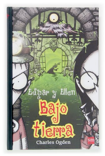 9788467508703: Bajo tierra (Edgar y ellen)