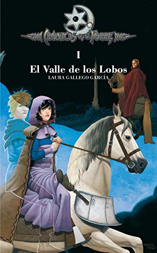 El valle de los lobos (crónicas de la torre I): 1 - Gallego García, Laura and Pérez, Marcelo