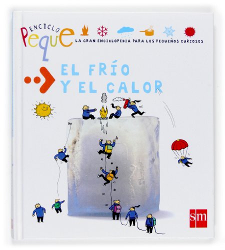 Beispielbild fr El fro y el calor (Enciclopeque, Band 9) zum Verkauf von medimops