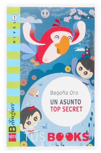 Stock image for Un asunto Top Secret: Tus Books Nivel 1 Oro Pradera, Begoa and Perdiguera, Brbara for sale by VANLIBER