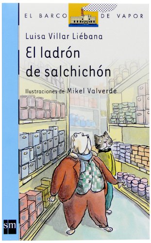 Stock image for El ladrn del salchichn (Barco de Vapor Azul) for sale by medimops