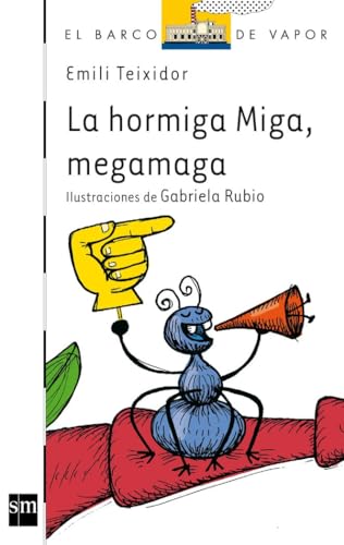 Stock image for La Hormiga Miga, megamaga (El barco de vapor / The Steamboat) (Spanish Edition) for sale by SecondSale