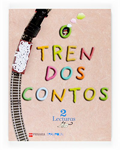Beispielbild fr LECTURAS: O TREN DOS CONTOS. 2 PRIMARIA. PROXECTO TRAMPOLN zum Verkauf von Zilis Select Books