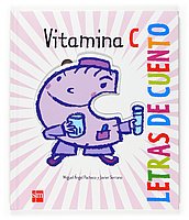 Imagen de archivo de Vitamina C (letras De Cuento) a la venta por RecicLibros