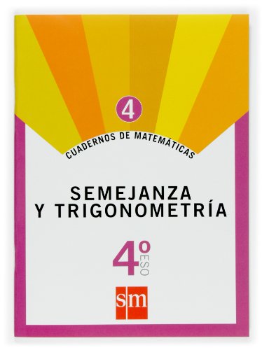 Stock image for Cuadernos de matemticas 4 4ESO Semejanza y trigonometra for sale by Iridium_Books