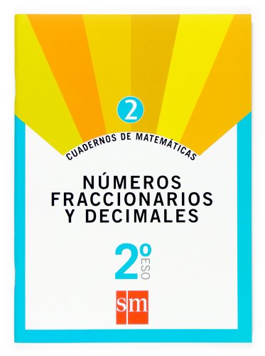 Imagen de archivo de Cuaderno 2 de matemticas. 2 ESO. Nmeros fraccionarios y decimales - 9788467515886 a la venta por LIBRERIA PETRARCA