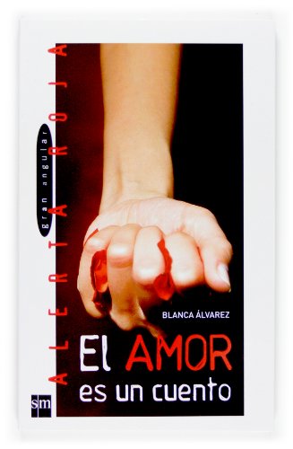 Beispielbild fr El amor es un cuento/ Love is a Story (Gran Angular) zum Verkauf von medimops