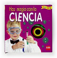 Stock image for Haz magia con la ciencia (Fun kit) for sale by medimops